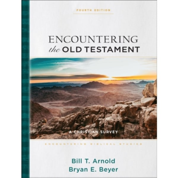Encountering the Old Testament (inbunden, eng)