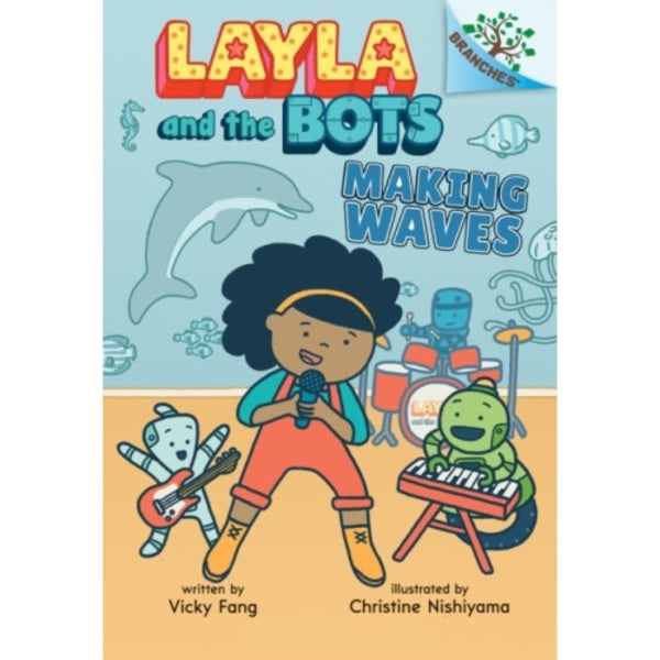 Making Waves: A Branches Book (Layla and the Bots #4) (inbunden, eng)