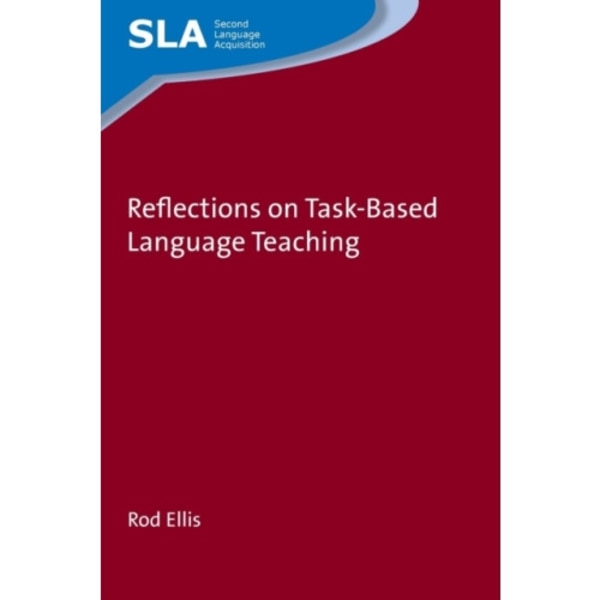 Reflections on Task-Based Language Teaching (häftad, eng)