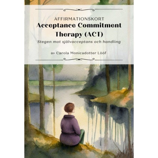 Affirmationskort; Acceptance Commitment Therapy (ACT)