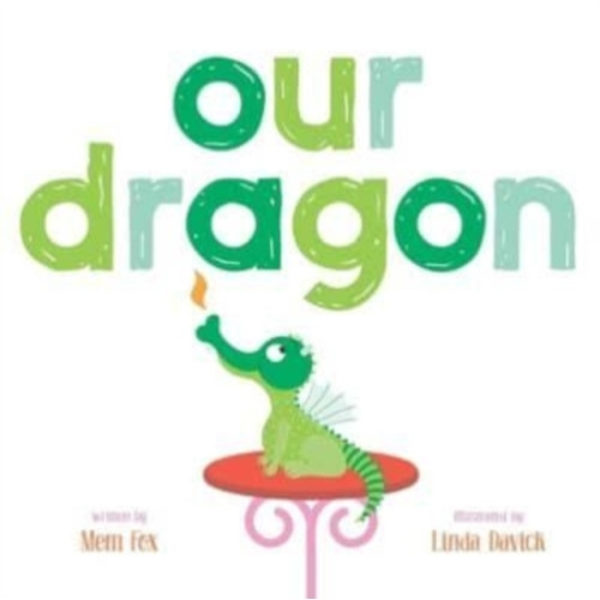 Our Dragon (inbunden, eng)