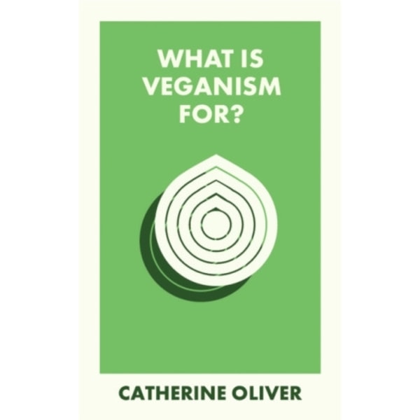 What Is Veganism For? (häftad, eng)