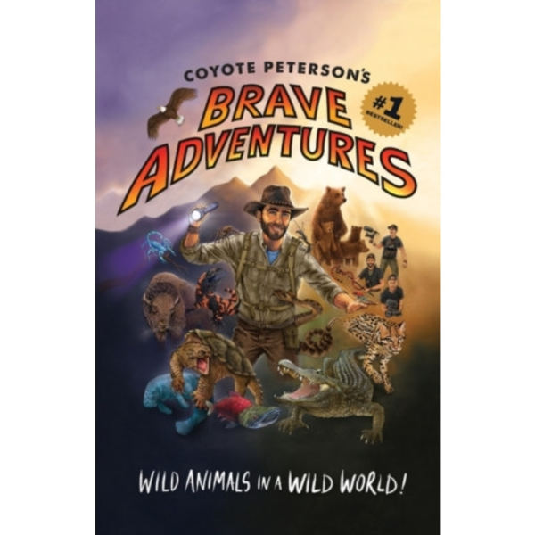 Coyote Peterson's Brave Adventures (häftad, eng)