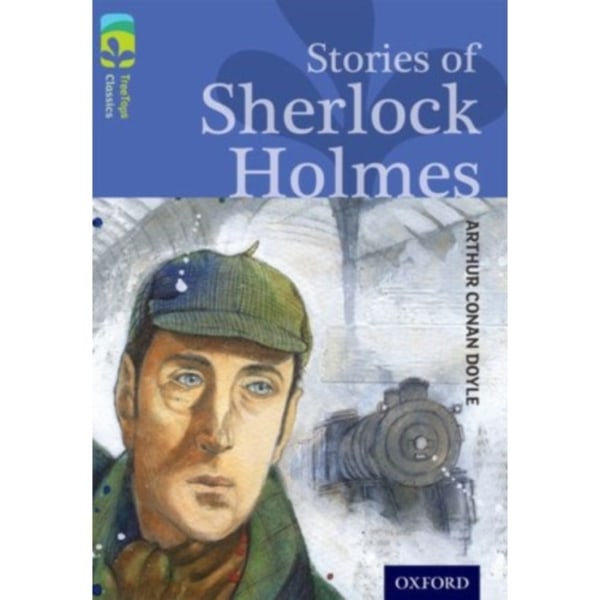 Oxford Reading Tree TreeTops Classics: Level 17: Stories Of Sherlock Holmes (häftad, eng)