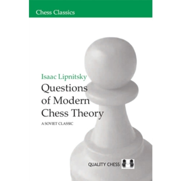 Questions of Modern Chess Theory (häftad, eng)