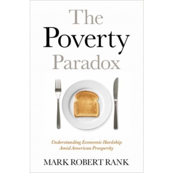The Poverty Paradox (inbunden, eng)