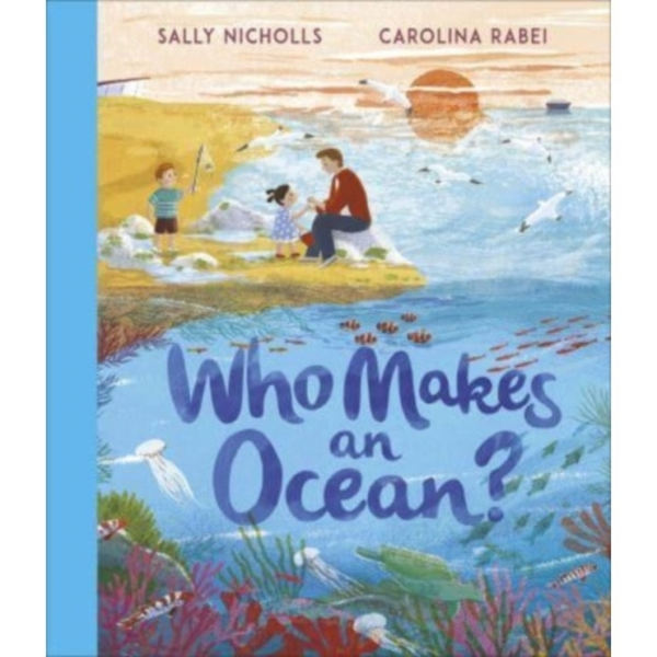 Who Makes an Ocean? (inbunden, eng)