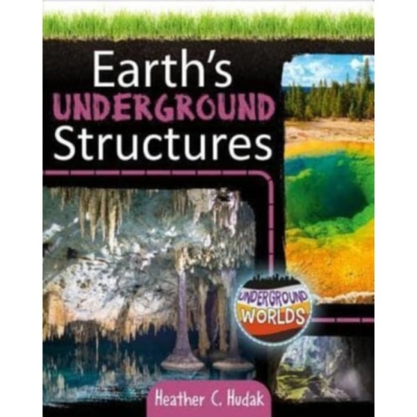 Earth's Underground Structures (häftad, eng)