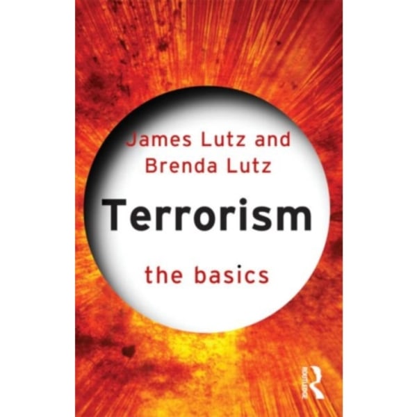 Terrorism: The Basics (häftad, eng)