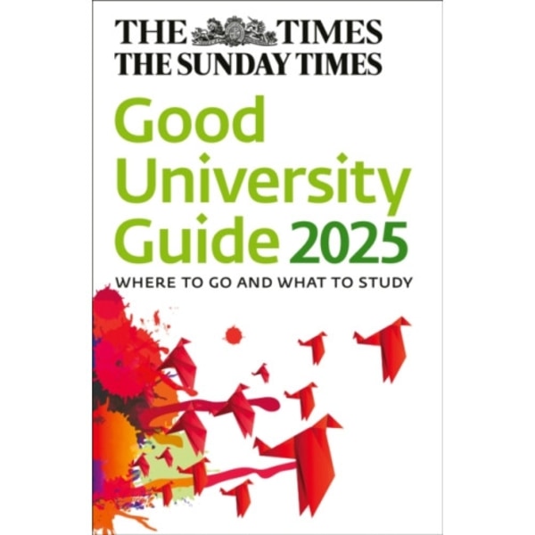 The Times Good University Guide 2025 (häftad, eng)