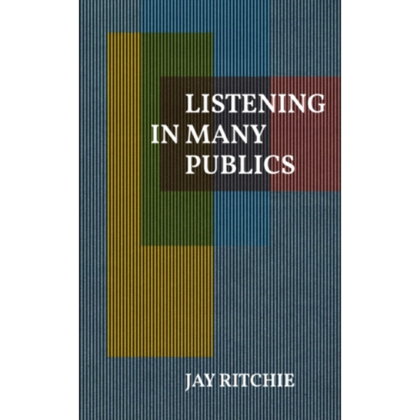 Listening in Many Publics (häftad, eng)