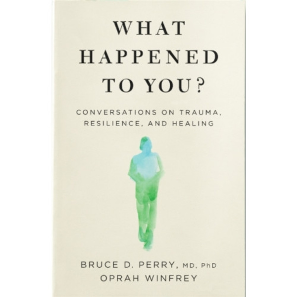 What Happened to You? (häftad, eng)