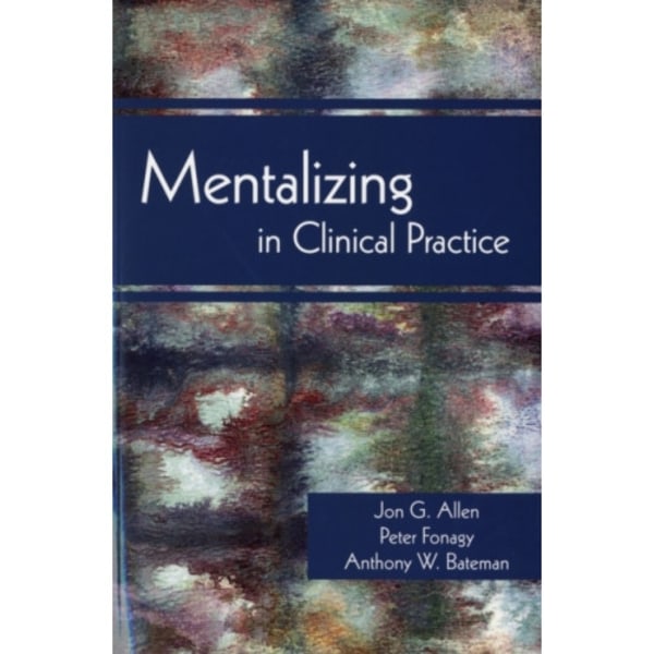 Mentalizing in Clinical Practice (häftad, eng)
