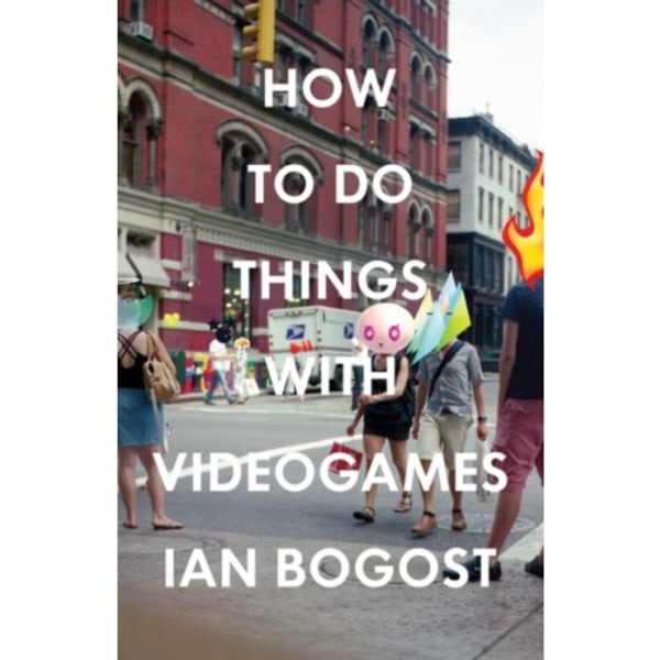 How to Do Things with Videogames (häftad, eng)