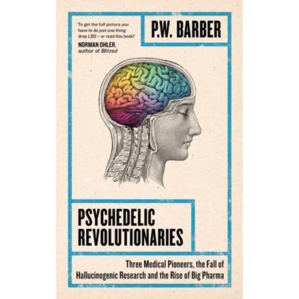 Psychedelic Revolutionaries (häftad, eng)