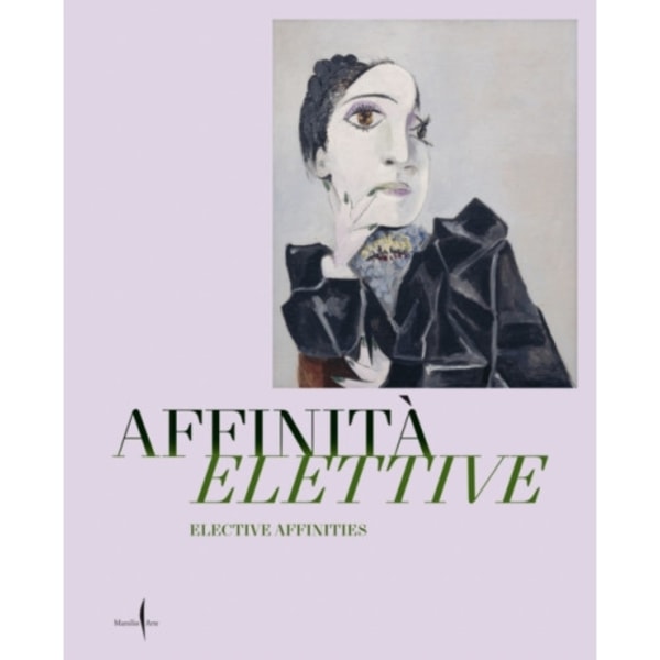 Elective Affinities: Picasso, Matisse, Klee and Giacometti (inbunden, eng)