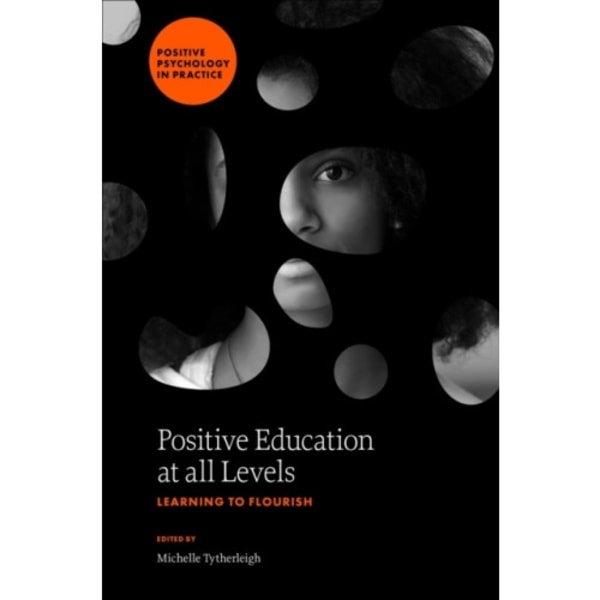 Positive Education at all Levels (inbunden, eng)