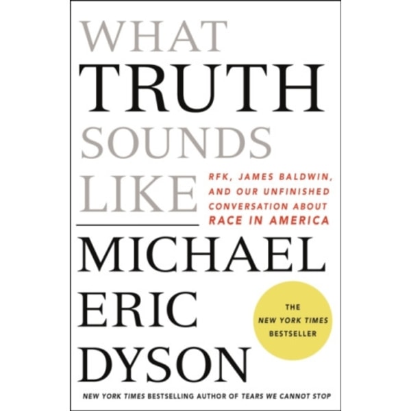 What Truth Sounds Like (inbunden, eng)