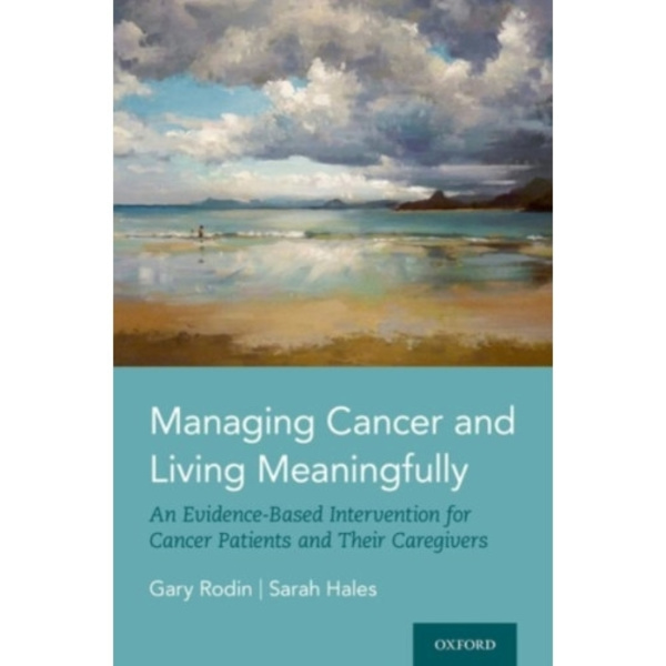 Managing Cancer and Living Meaningfully (inbunden, eng)