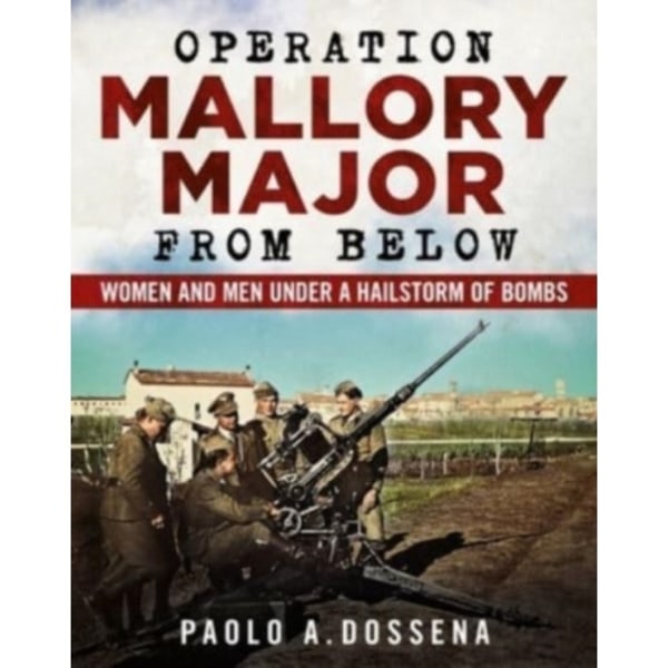 Operation Mallory Major from Below (häftad, eng)