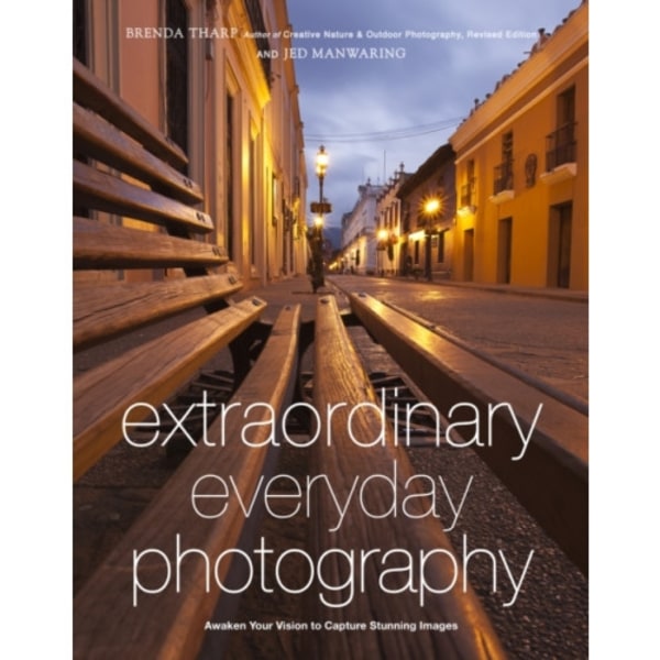 Extraordinary Everyday Photography (häftad, eng)