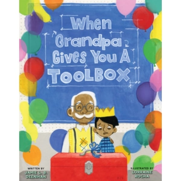 When Grandpa Gives You a Toolbox (inbunden, eng)