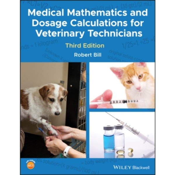 Medical Mathematics and Dosage Calculations for Veterinary Technicians (häftad, eng)