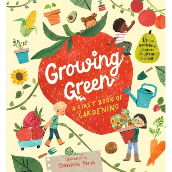 Growing Green: A First Book of Gardening (inbunden, eng)