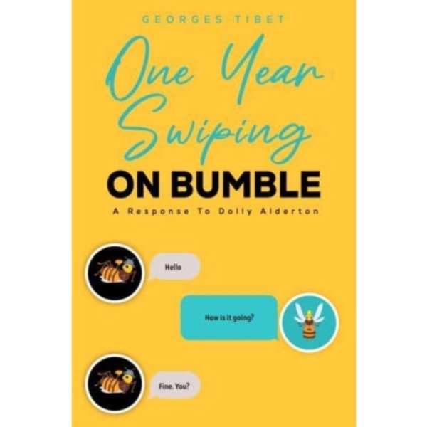 One Year Swiping ON BUMBLE (häftad, eng)