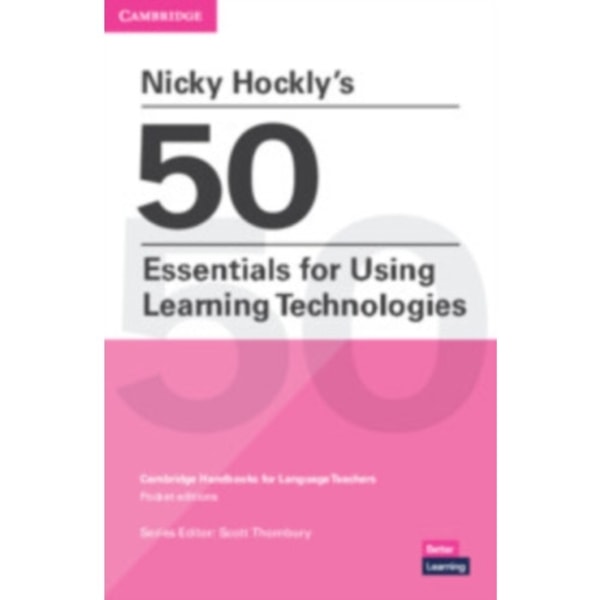 Nicky Hockly's 50 Essentials for Using Learning Technologies Paperback (häftad, eng)