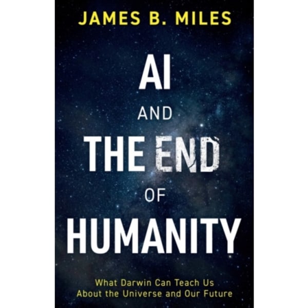 AI and the End of Humanity (häftad, eng)