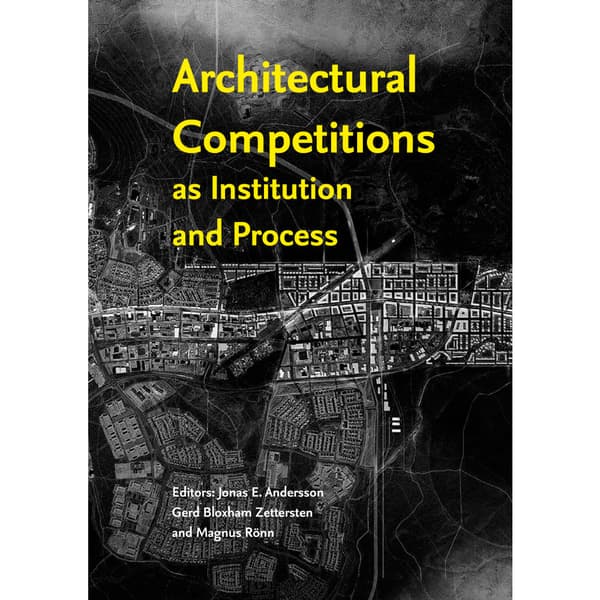 Architectural Competitions as Institution and Process (bok, kartonnage, eng)