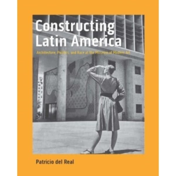 Constructing Latin America (inbunden, eng)