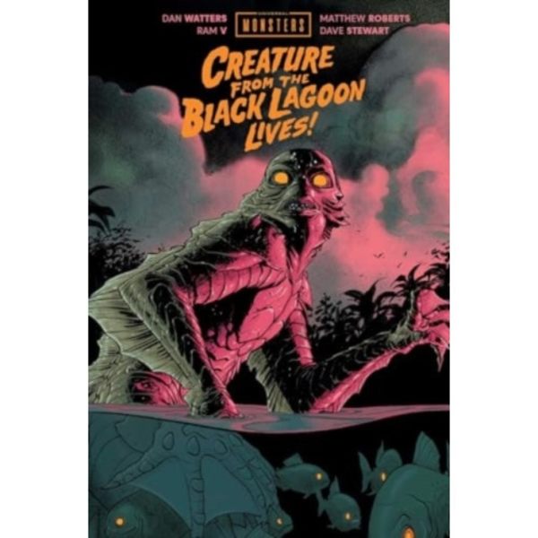 Universal Monsters: Creature From the  Black Lagoon Lives! (inbunden, eng)
