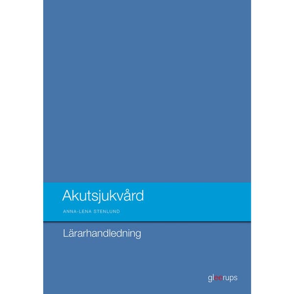Akutsjukvård  Lärarhandl (bok, spiral)