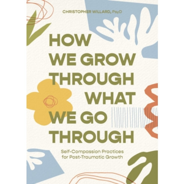 How We Grow Through What We Go Through (häftad, eng)