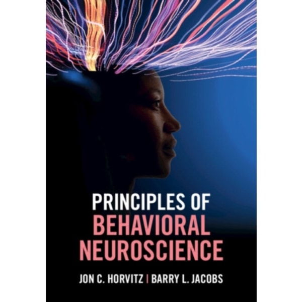 Principles of Behavioral Neuroscience (häftad, eng)