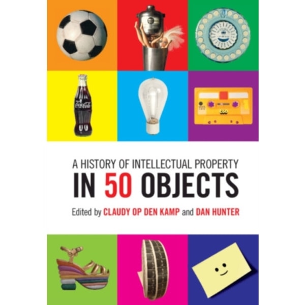 A History of Intellectual Property in 50 Objects (inbunden, eng)