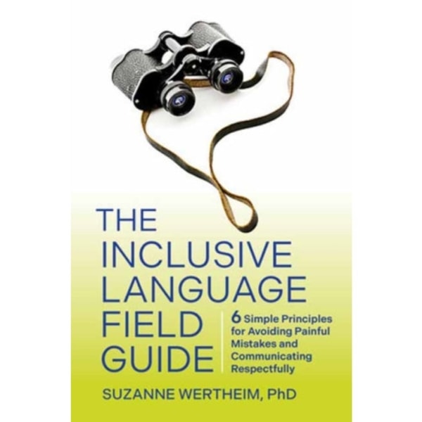 The Inclusive Language Field Guide (häftad, eng)