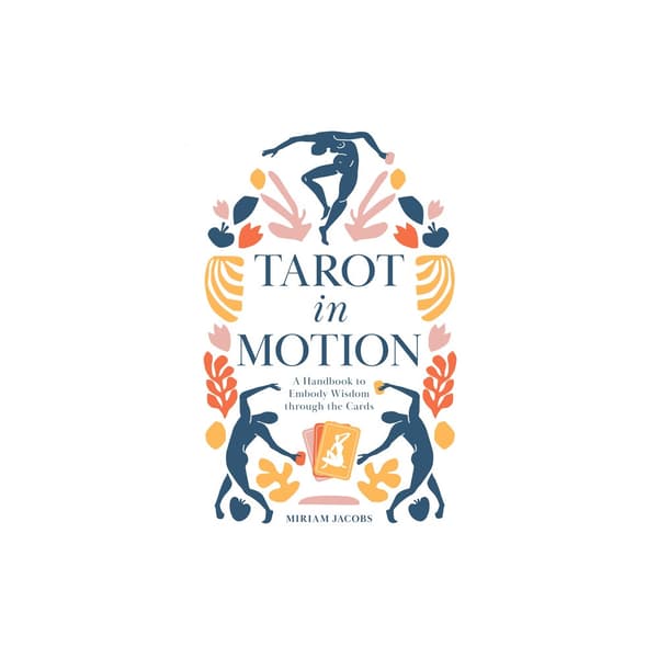 Tarot in Motion (häftad, eng)