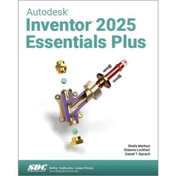 Autodesk Inventor 2025 Essentials Plus (häftad, eng)