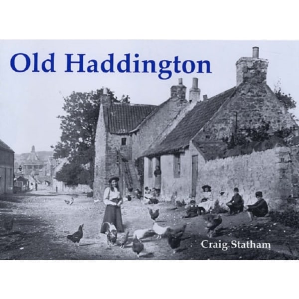 Old Haddington (häftad, eng)