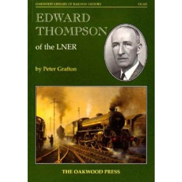 Edward Thompson of the LNER (häftad, eng)