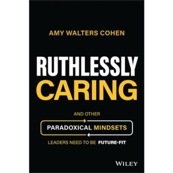 Ruthlessly Caring (inbunden, eng)