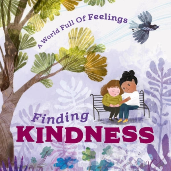 A World Full of Feelings: Finding Kindness (häftad, eng)