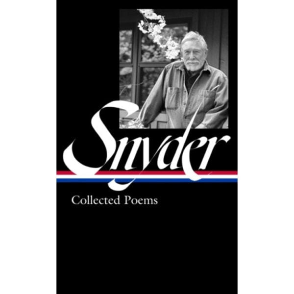 Gary Snyder: Collected Poems (LOA #357) (inbunden, eng)