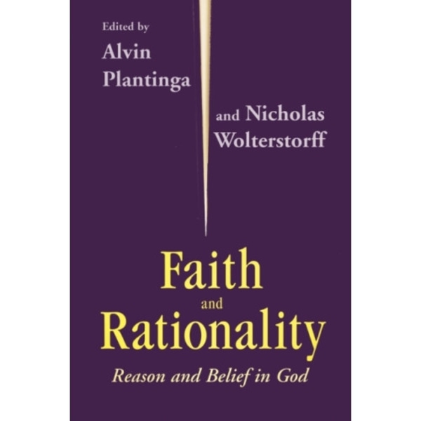 Faith and Rationality (häftad, eng)