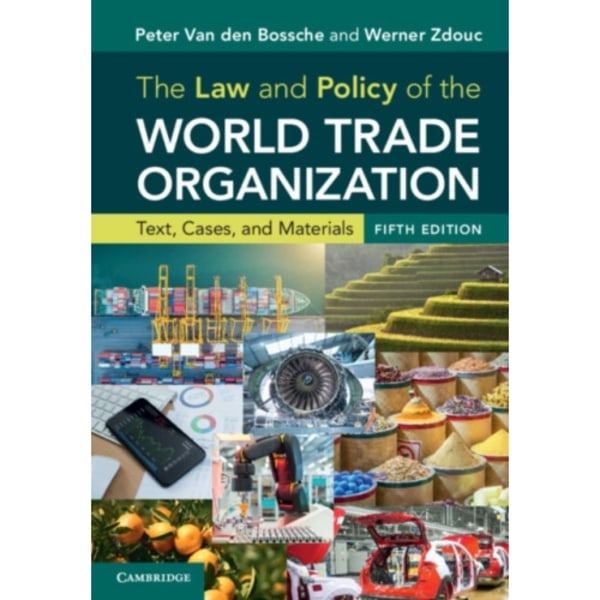 The Law and Policy of the World Trade Organization (häftad, eng)