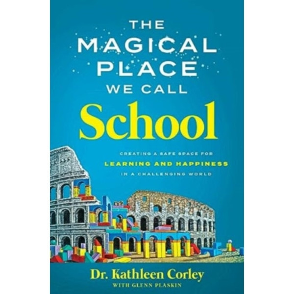 The Magical Place We Call School (inbunden, eng)