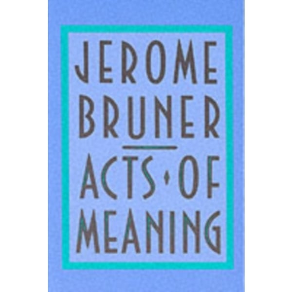Acts of Meaning (häftad, eng)